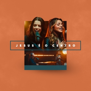 Jesus É o Centro