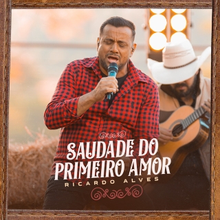 Saudade do Primeiro Amor