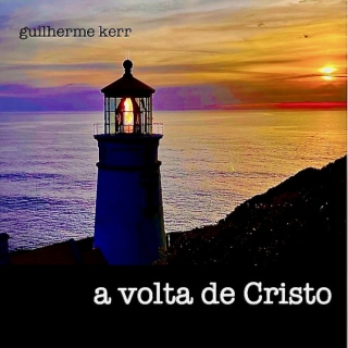 A Volta de Cristo