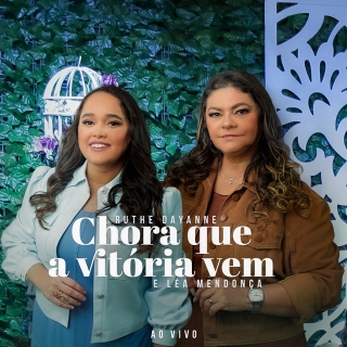 Chora que a Vitória Vem