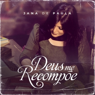 Deus Me Recompõe