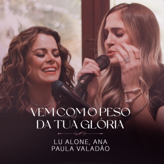 Vem Com o Peso da Tua Glória
