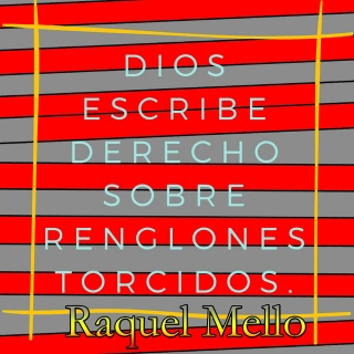 Dios siempre escribe derecho