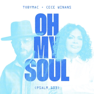 Oh My Soul (Psalm 103) (with Cece Winans)