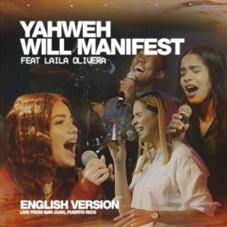 Yahweh Will Manifest / Live From San Juan PR
