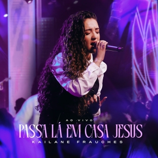 Passa Lá Em Casa, Jesus