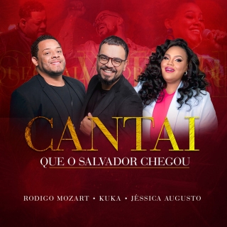 Cantai Que o Salvador Chegou