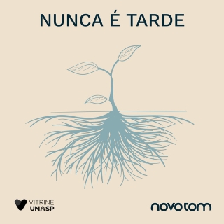 Nunca É Tarde