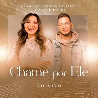 Chame por Ele